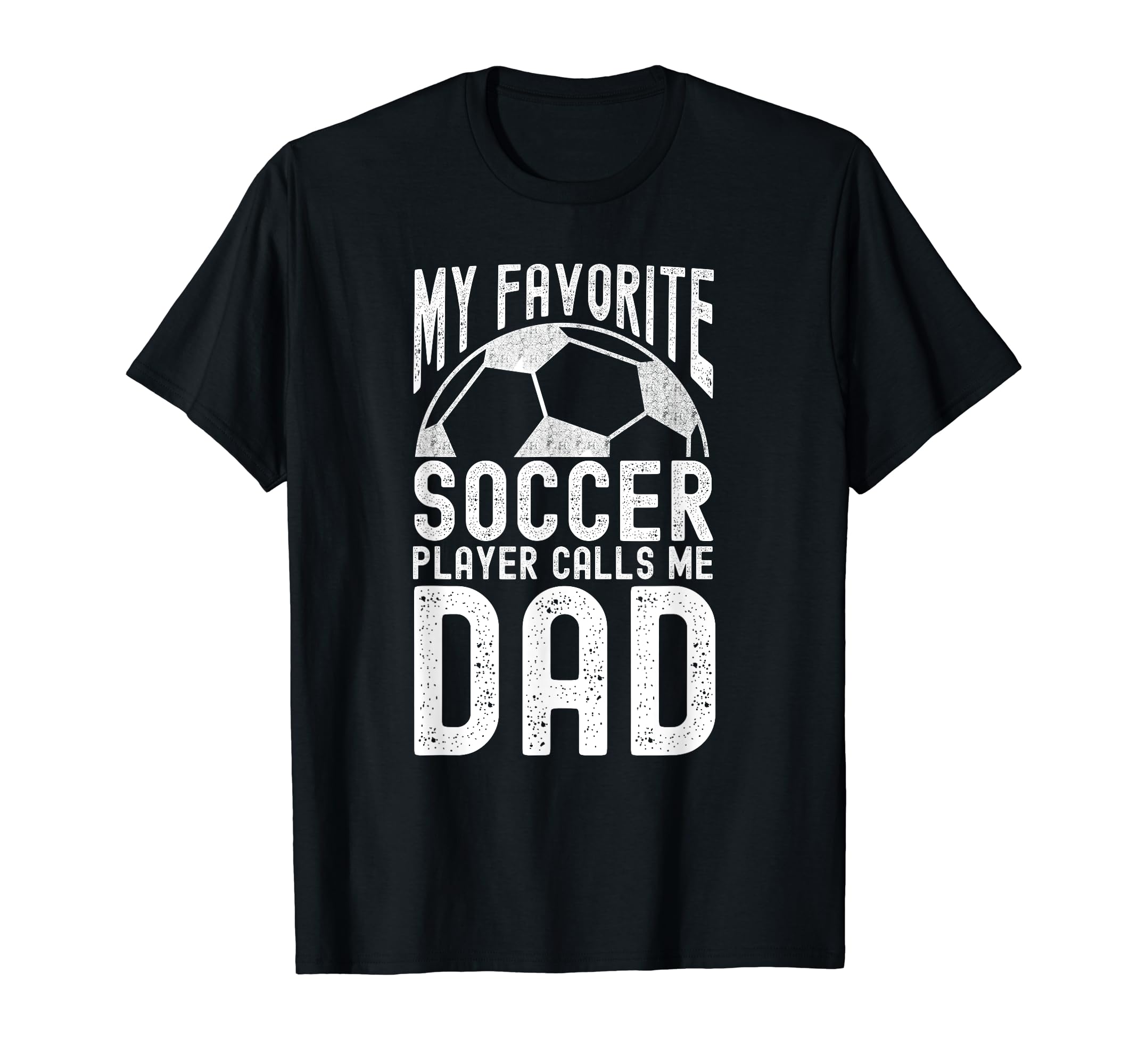 My Favorite Soccer Player Calls Me Funny T-Shirt - Unique Graphic Unisex - T-Shirt, Sweatshirt, Hoodie