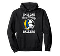Im Dad Busy Raising Ballers Volleyball Hoodie - Custom Art Print Men Women - T-Shirt, Sweatshirt, Hoodie