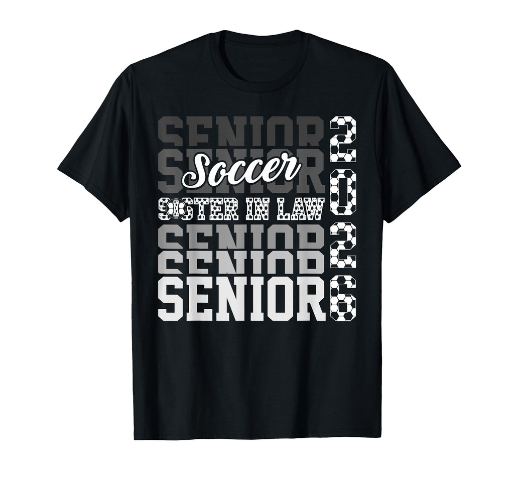 2026 Soccer Senior Sister Law T-Shirt - Minimalist Print for Adults - T-Shirt, Sweatshirt, Hoodie