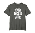 Soccer Mom Voice Funny Mother Soccer T-Shirt - Casual Everyday Wear Unisex - T-Shirt, Sweatshirt, Hoodie
