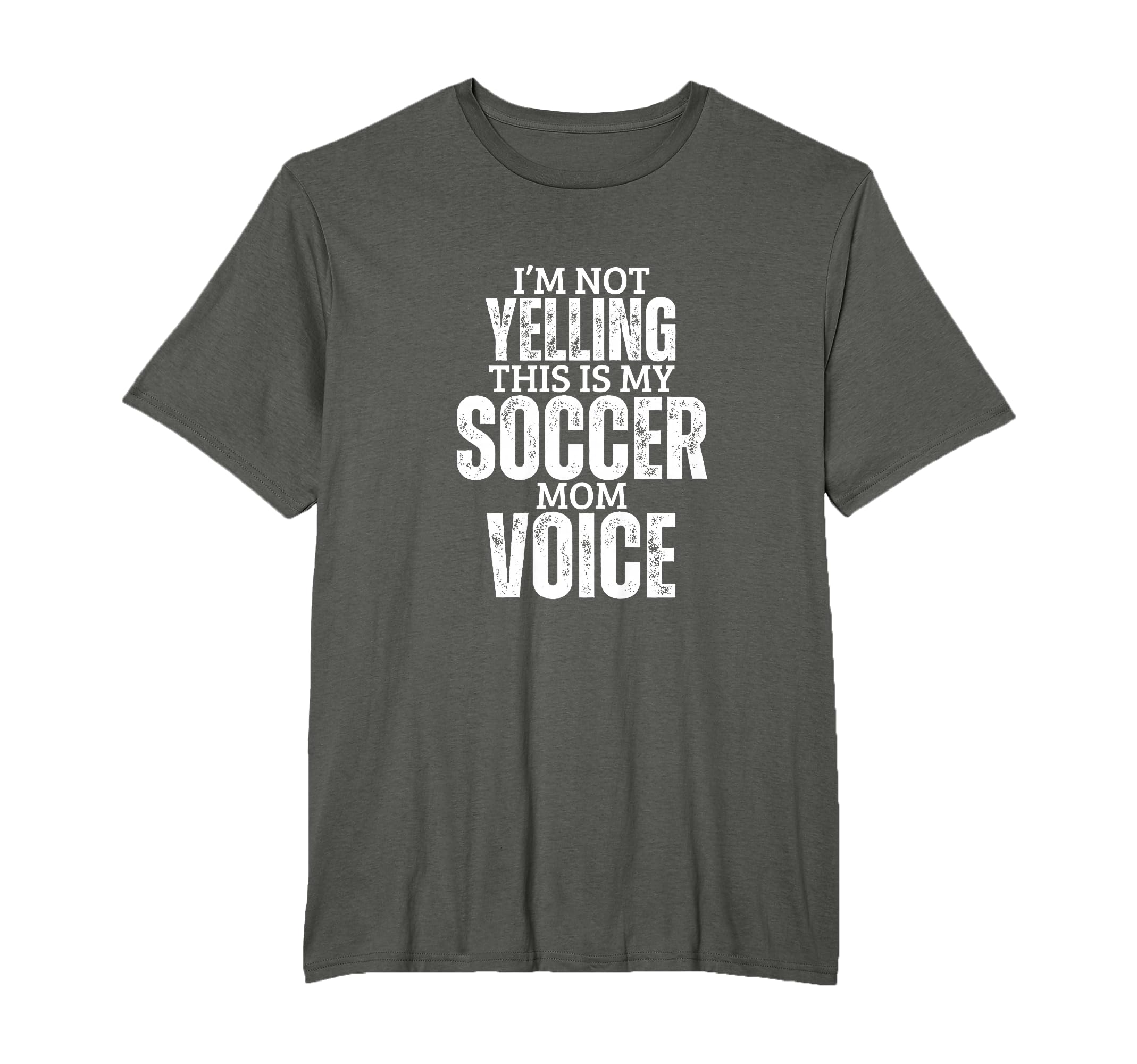 Soccer Mom Voice Funny Mother Soccer T-Shirt - Casual Everyday Wear Unisex - T-Shirt, Sweatshirt, Hoodie