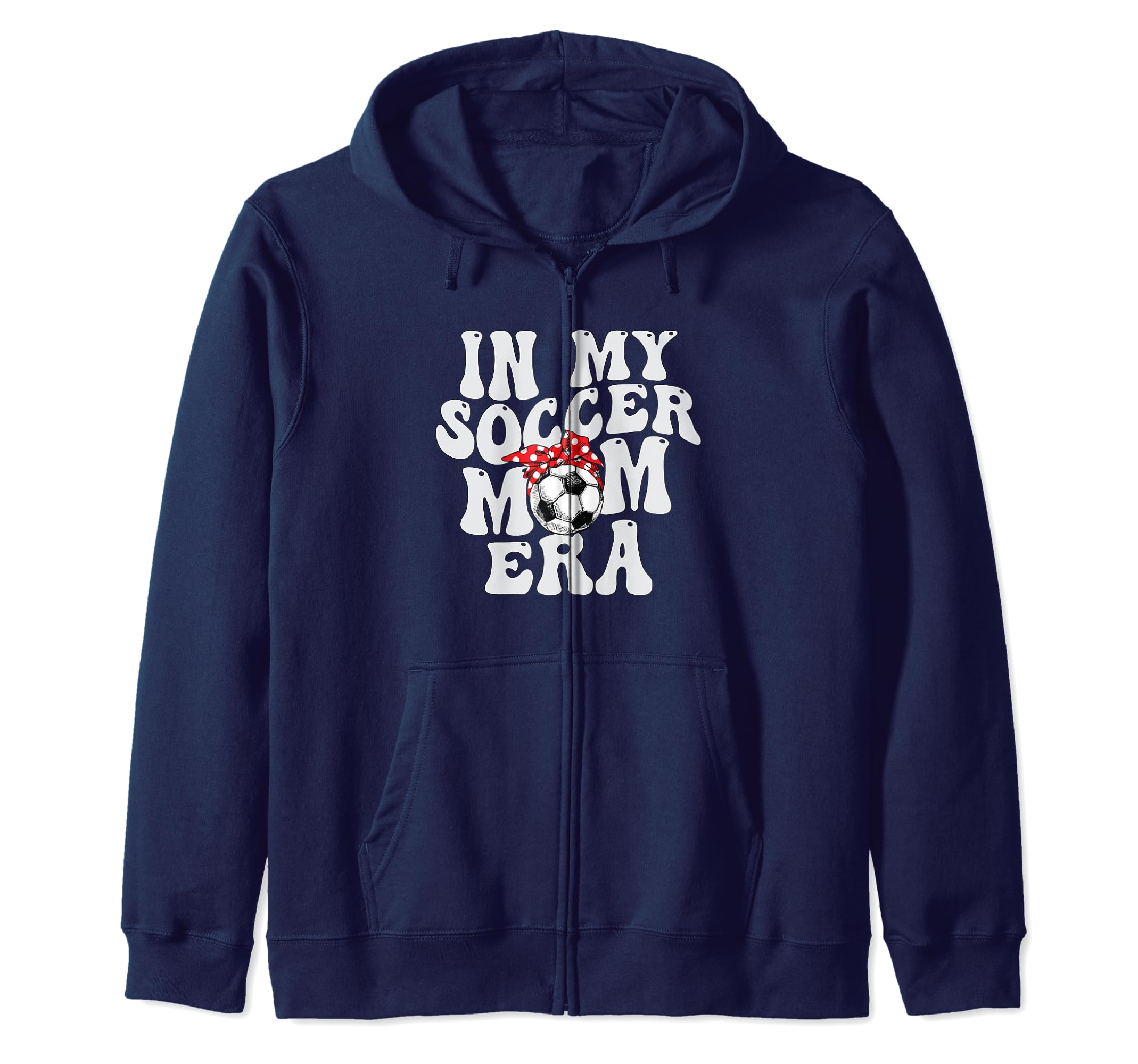 Groovy My Soccer Mom Era Sweatshirt - Streetwear Style for Adults - T-Shirt, Sweatshirt, Hoodie