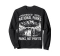 Protect Our National Parks Hiking Sweatshirt - Novelty Apparel Men Women - T-Shirt, Sweatshirt, Hoodie