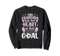Proud Soccer Goalie Grandma Sweatshirt - Aesthetic Graphic Men Women - T-Shirt, Sweatshirt, Hoodie