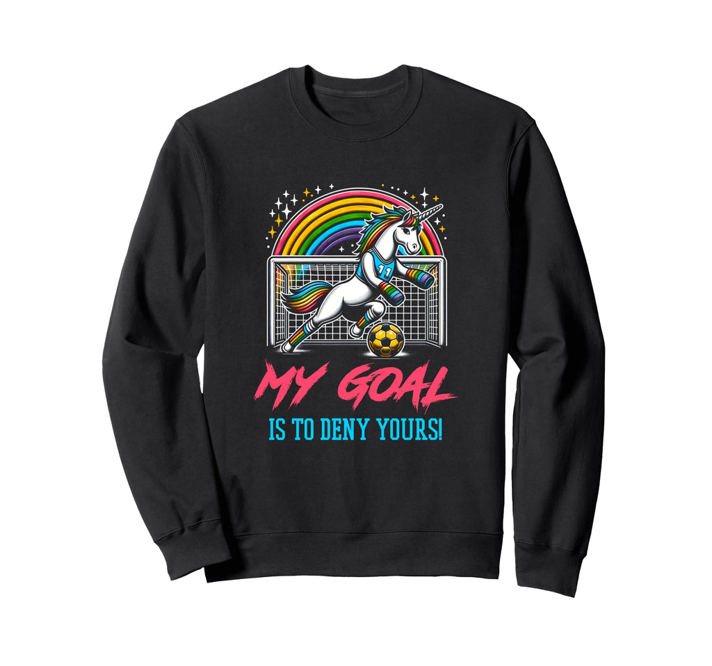 Soccer Goalie Keeper Unicorn Sweatshirt - Casual Everyday Wear Men Women - T-Shirt, Sweatshirt, Hoodie