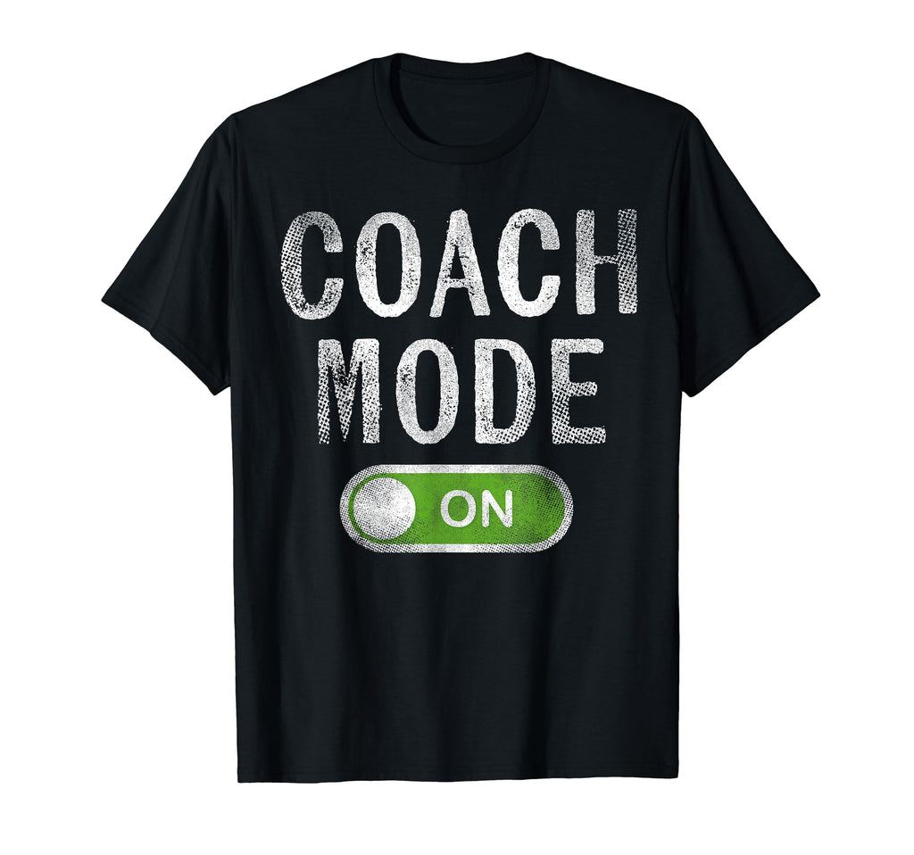 Coach Gifts Coach Mode Funny T-Shirt - Minimalist Print for Adults - T-Shirt, Sweatshirt, Hoodie