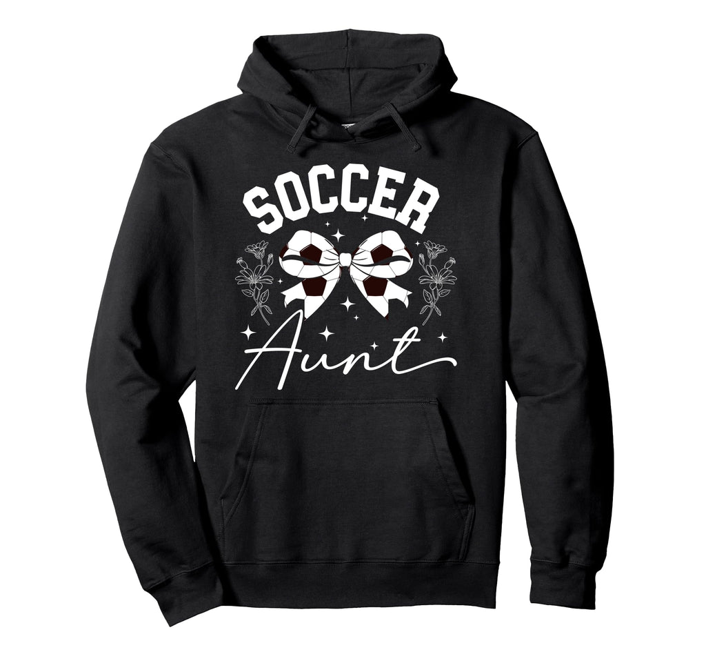 Soccer Aunt Coquette Soccer Player Aunt Hoodie - Novelty Apparel Unisex - T-Shirt, Sweatshirt, Hoodie