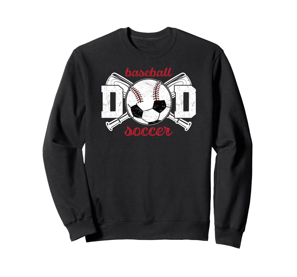 Baseball Soccer Dad Soccer Baseball Sweatshirt - Trendy Graphic Unisex - T-Shirt, Sweatshirt, Hoodie