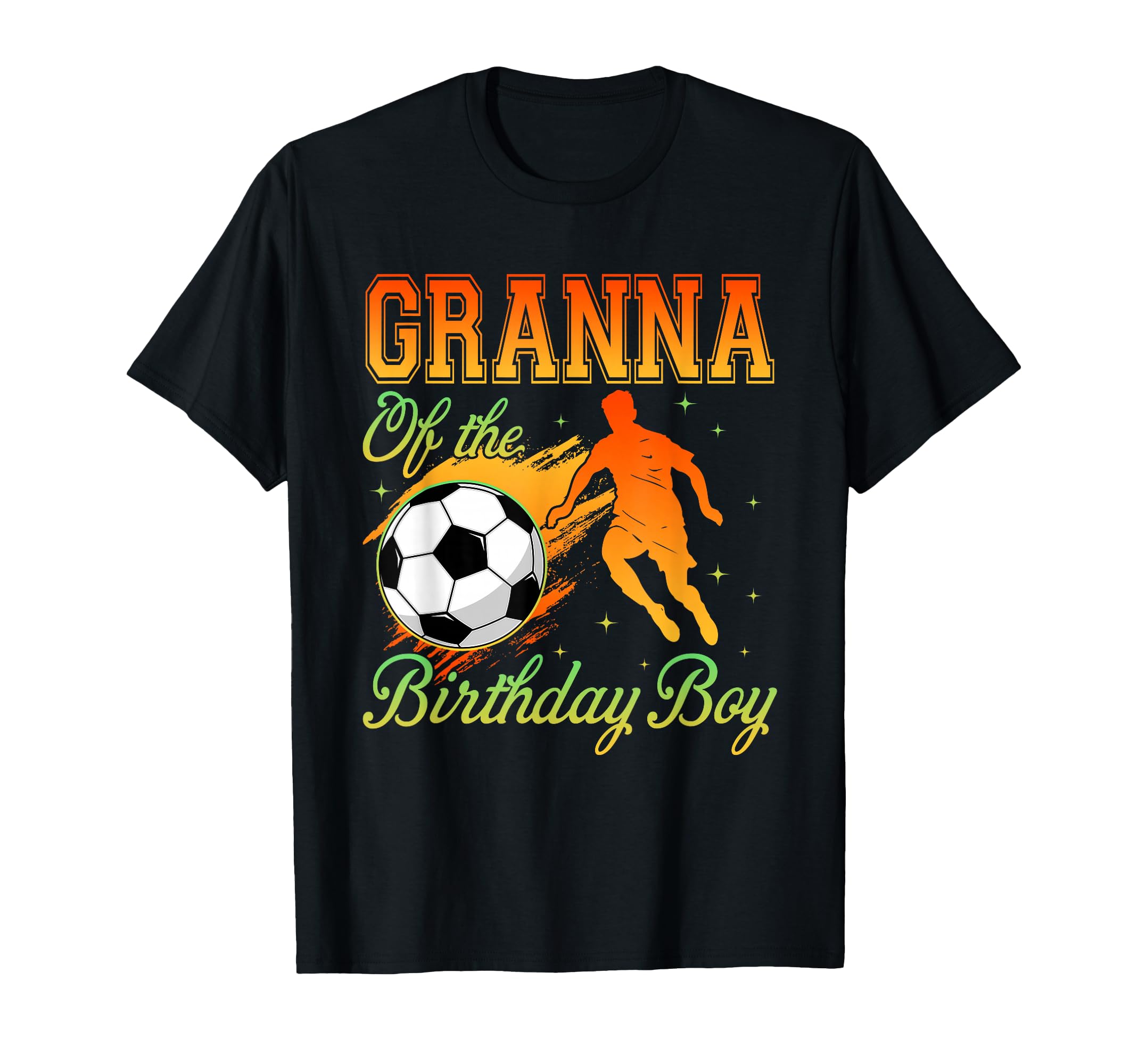 Granna Birthday Socer Family Matching T-Shirt - Graphic Print Unisex - T-Shirt, Sweatshirt, Hoodie