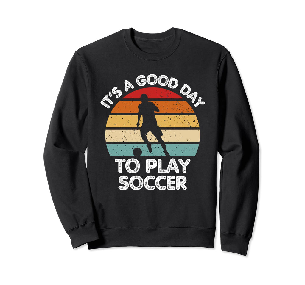 Soccer Lover Soccer Player Sweatshirt - Graphic Print Men Women - T-Shirt, Sweatshirt, Hoodie