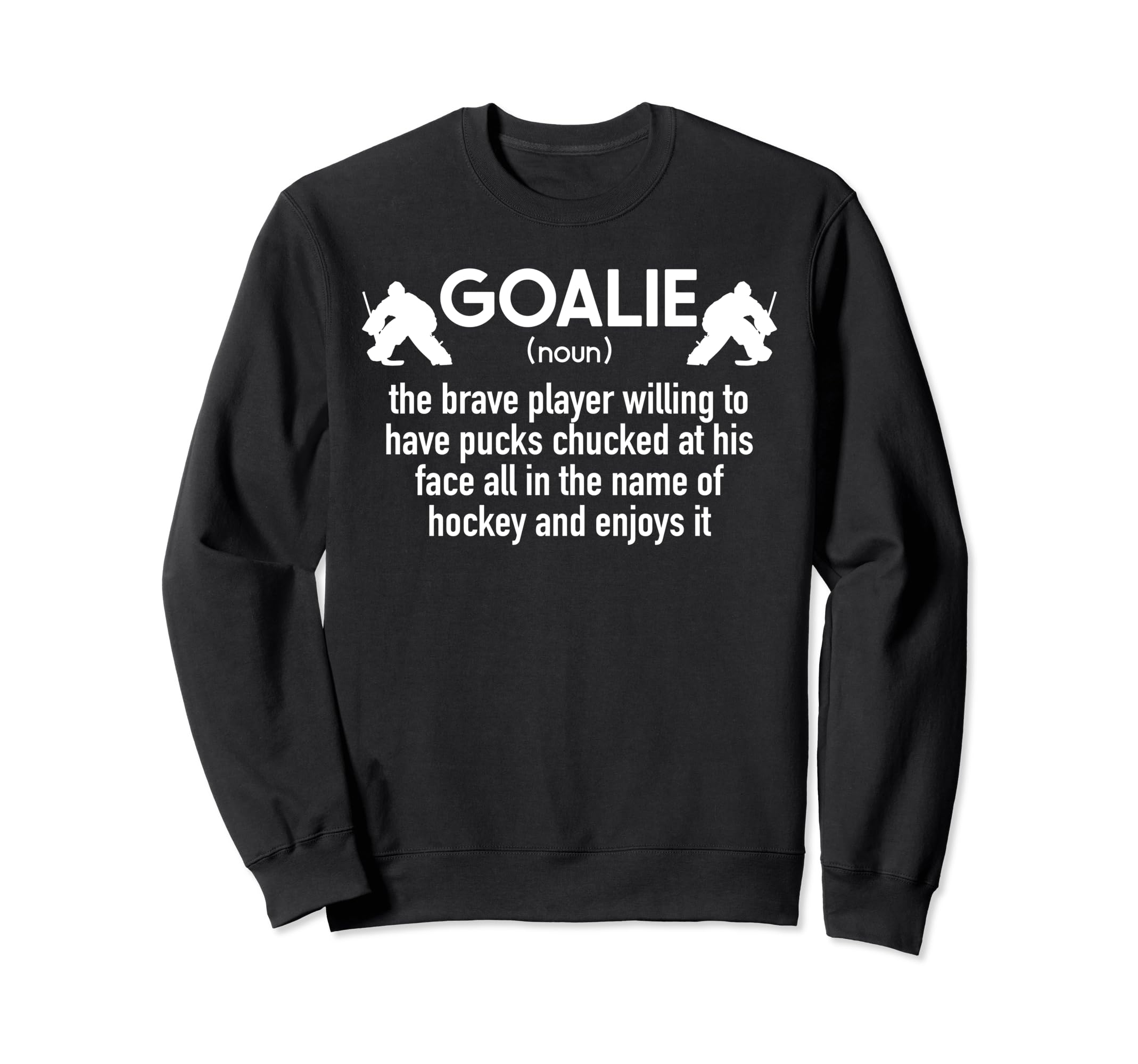 Ice Hockey Goalie Ice Hockey Sweatshirt - Custom Art Print Men Women - T-Shirt, Sweatshirt, Hoodie