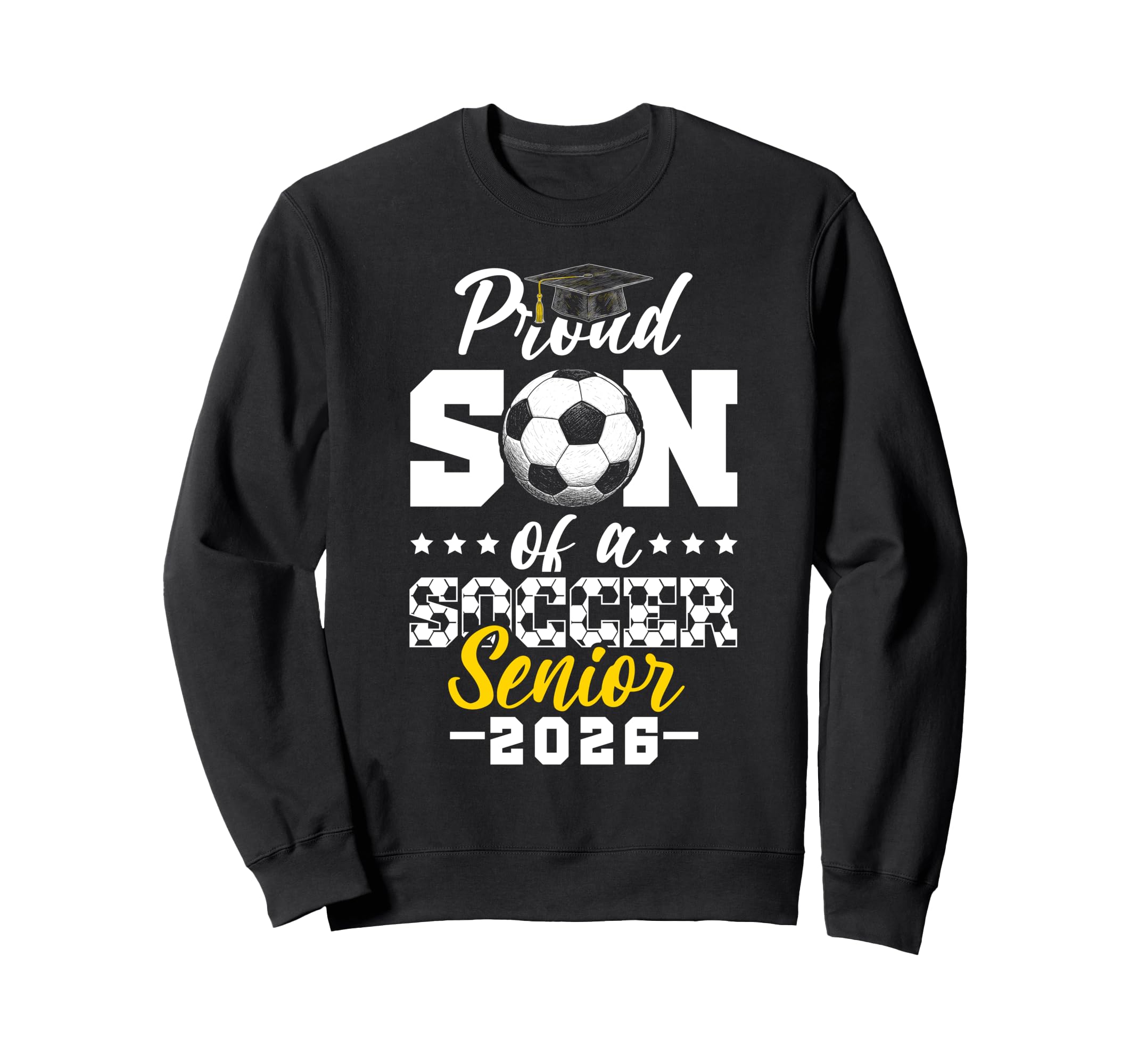 Proud Son Soccer Senior 2026 Sweatshirt - Graphic Print Men Women - T-Shirt, Sweatshirt, Hoodie