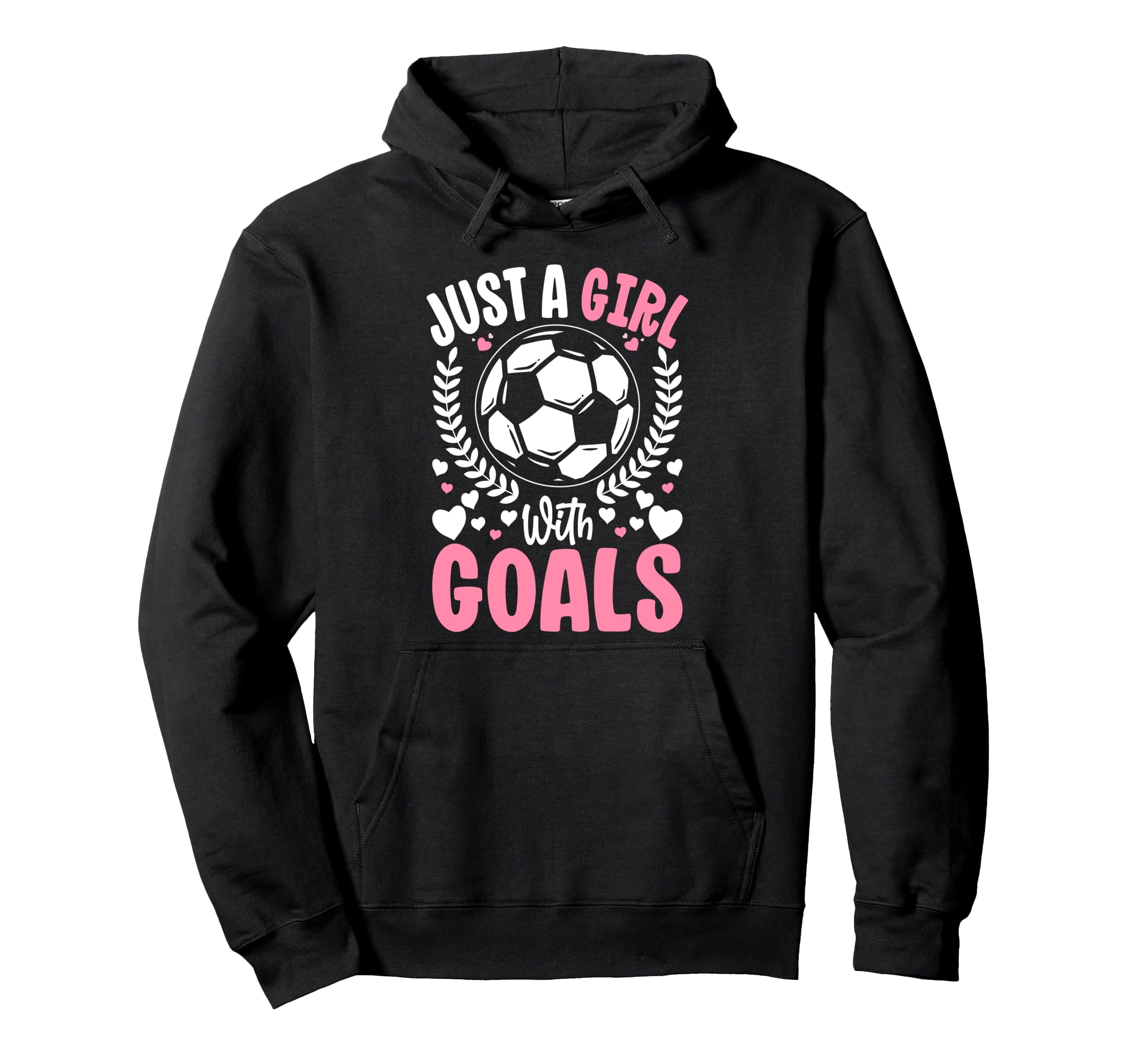 Just Goals Soccer Team Sport Goal Football Hoodie - Streetwear Style Unisex - T-Shirt, Sweatshirt, Hoodie