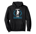 Soccer Player Sports I Cant I Have Hoodie - Novelty Apparel Men Women - T-Shirt, Sweatshirt, Hoodie