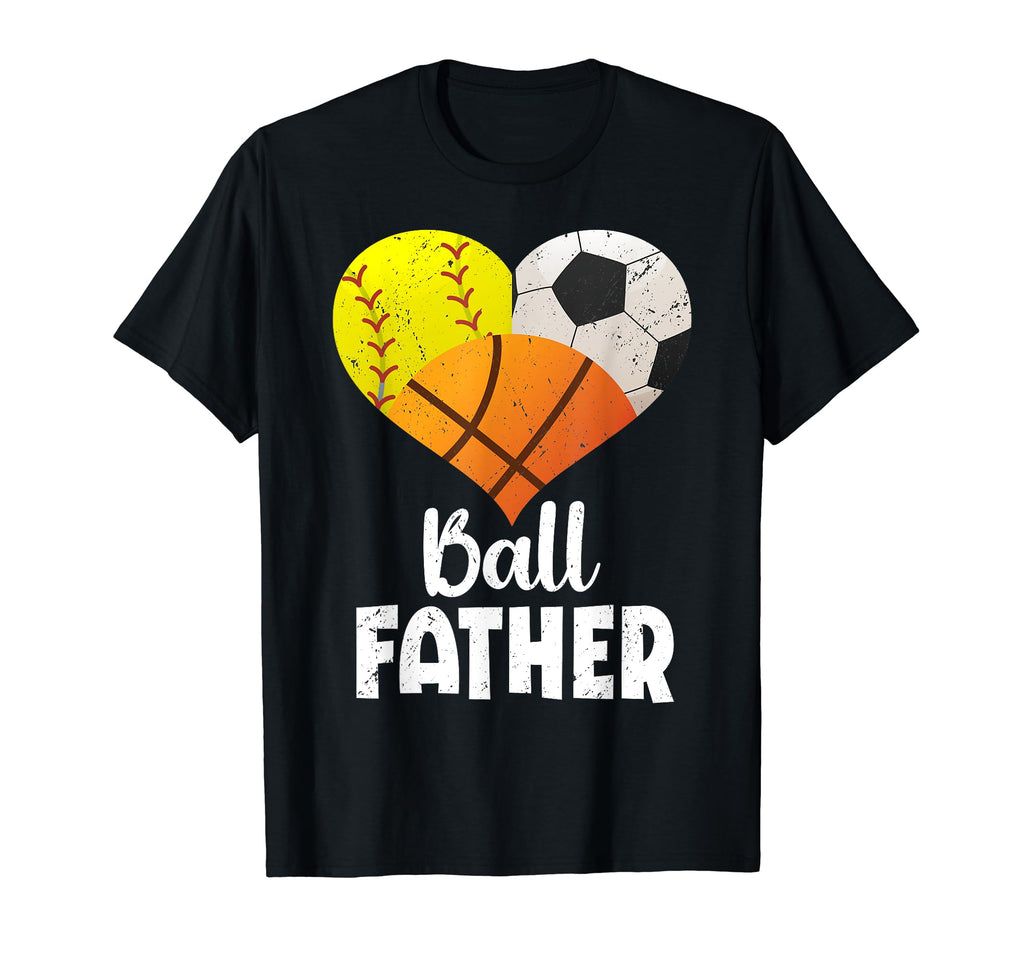 Ball Father Heart Softball Soccer T-Shirt - Custom Art Print for Adults - T-Shirt, Sweatshirt, Hoodie