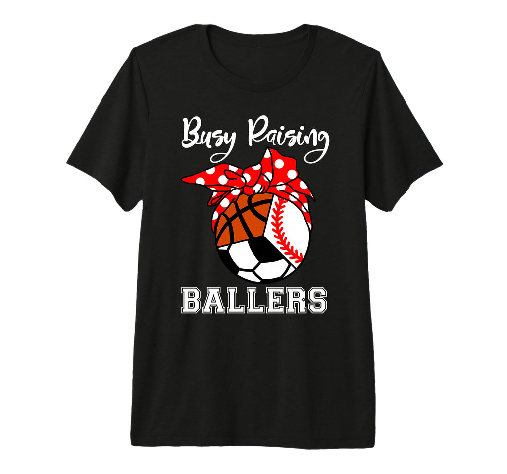 Busy Raising Ballers Funny Baseball T-Shirt - Custom Art Print for Adults - T-Shirt, Sweatshirt, Hoodie