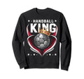 I Love Handball Player Sports Sweatshirt - Fun Novelty Design Men Women - T-Shirt, Sweatshirt, Hoodie