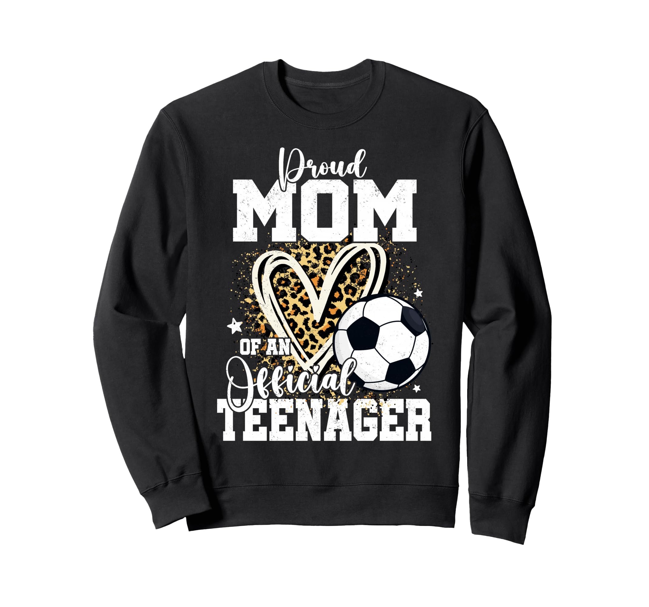 Proud Mom Teenager 13Th Birthday Sweatshirt - Novelty Apparel Men Women - T-Shirt, Sweatshirt, Hoodie