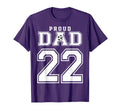 Number 22 Custom Proud Soccer Futbol Dad T-Shirt - Graphic Print Men Women - T-Shirt, Sweatshirt, Hoodie