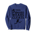 Soccer Princess Wears Cleats Football Sweatshirt - Unique Graphic Unisex - T-Shirt, Sweatshirt, Hoodie
