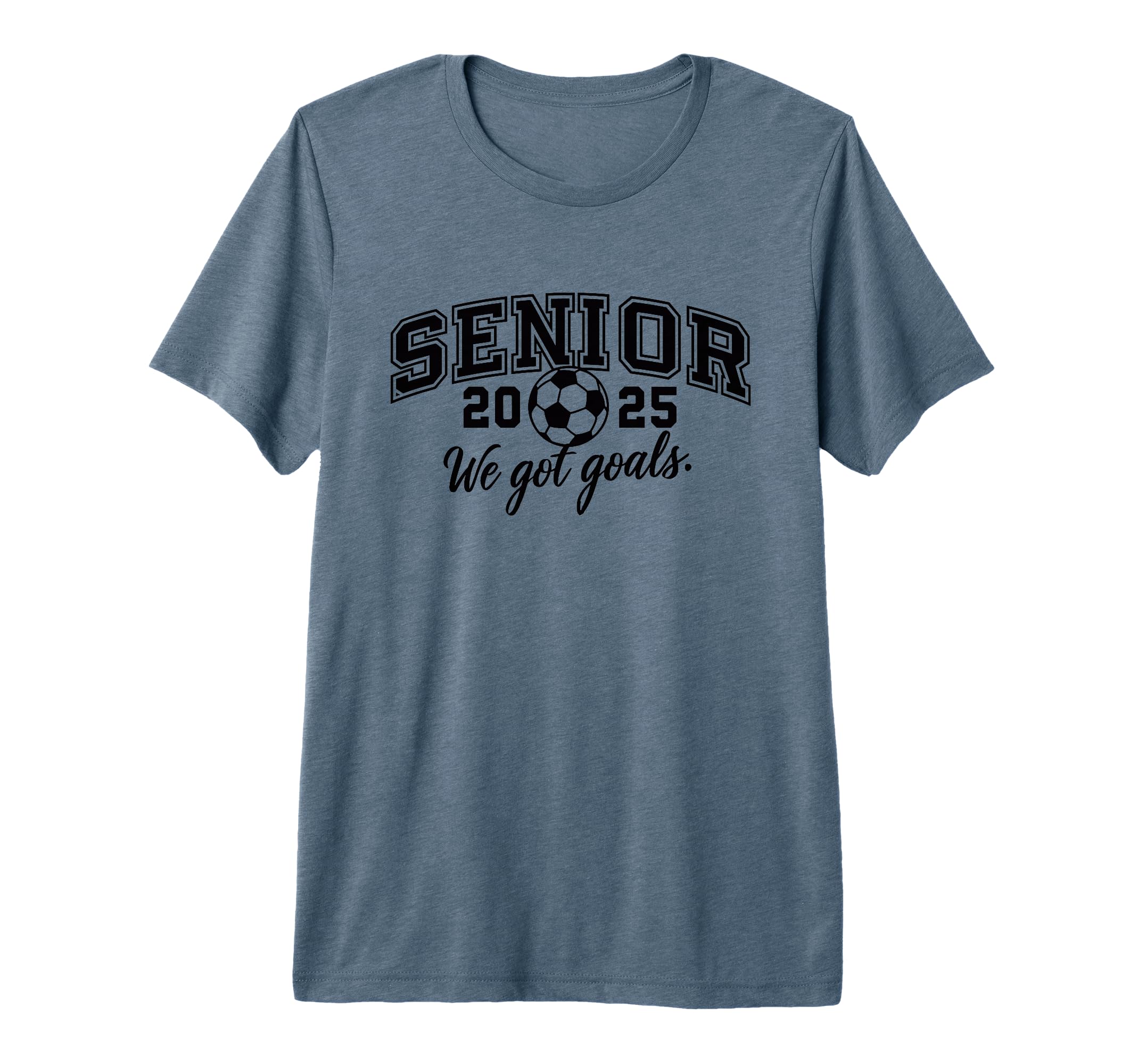 Senior Class 2025 Soccer School T-Shirt - Novelty Apparel for Adults - T-Shirt, Sweatshirt, Hoodie
