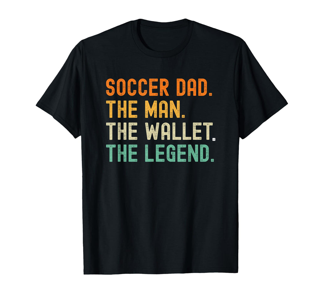 Soccer Dad Funny Wallet Legend T-Shirt - Custom Art Print Unisex - T-Shirt, Sweatshirt, Hoodie
