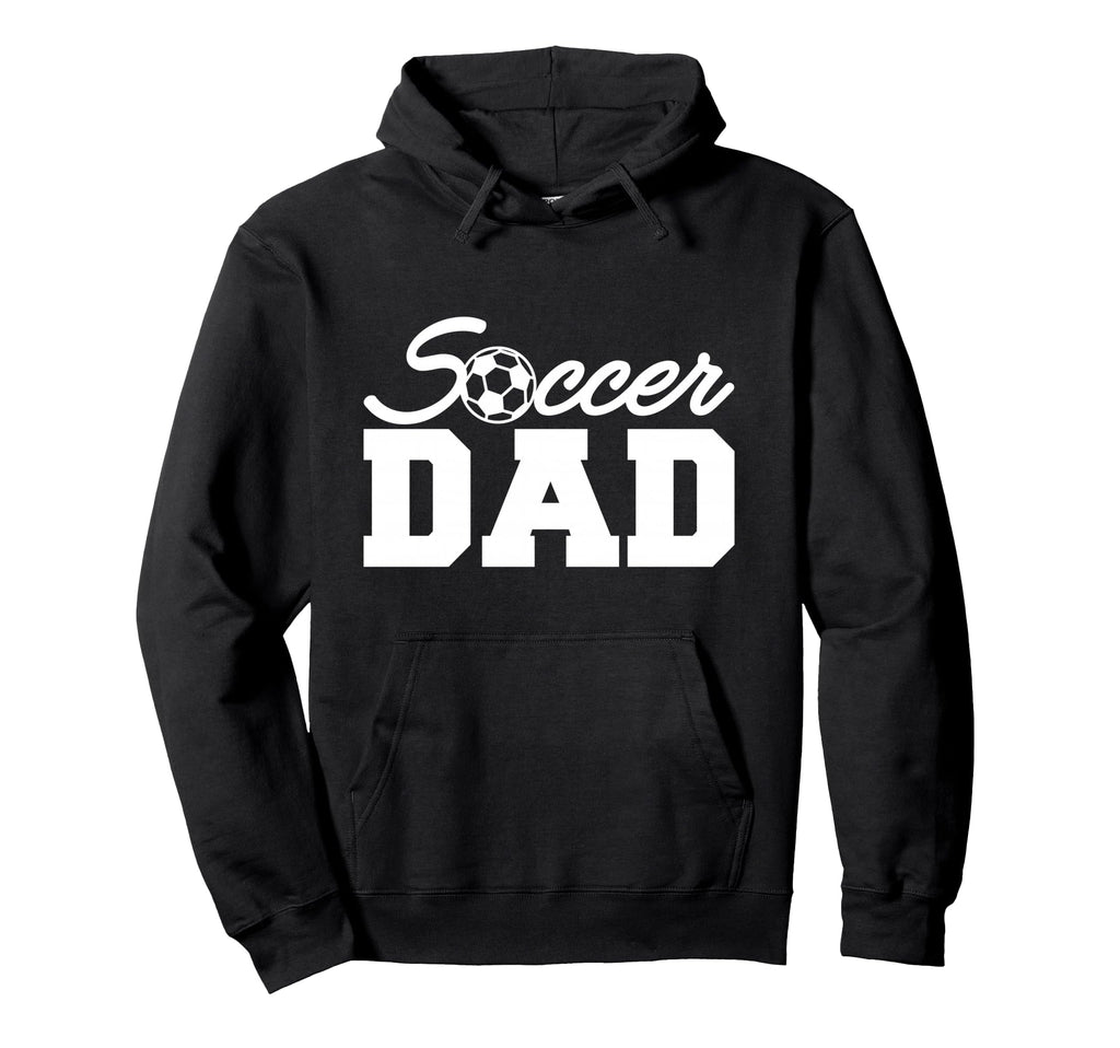 Soccer Dad Soccer Player Coach Hoodie - Trendy Graphic Unisex - T-Shirt, Sweatshirt, Hoodie