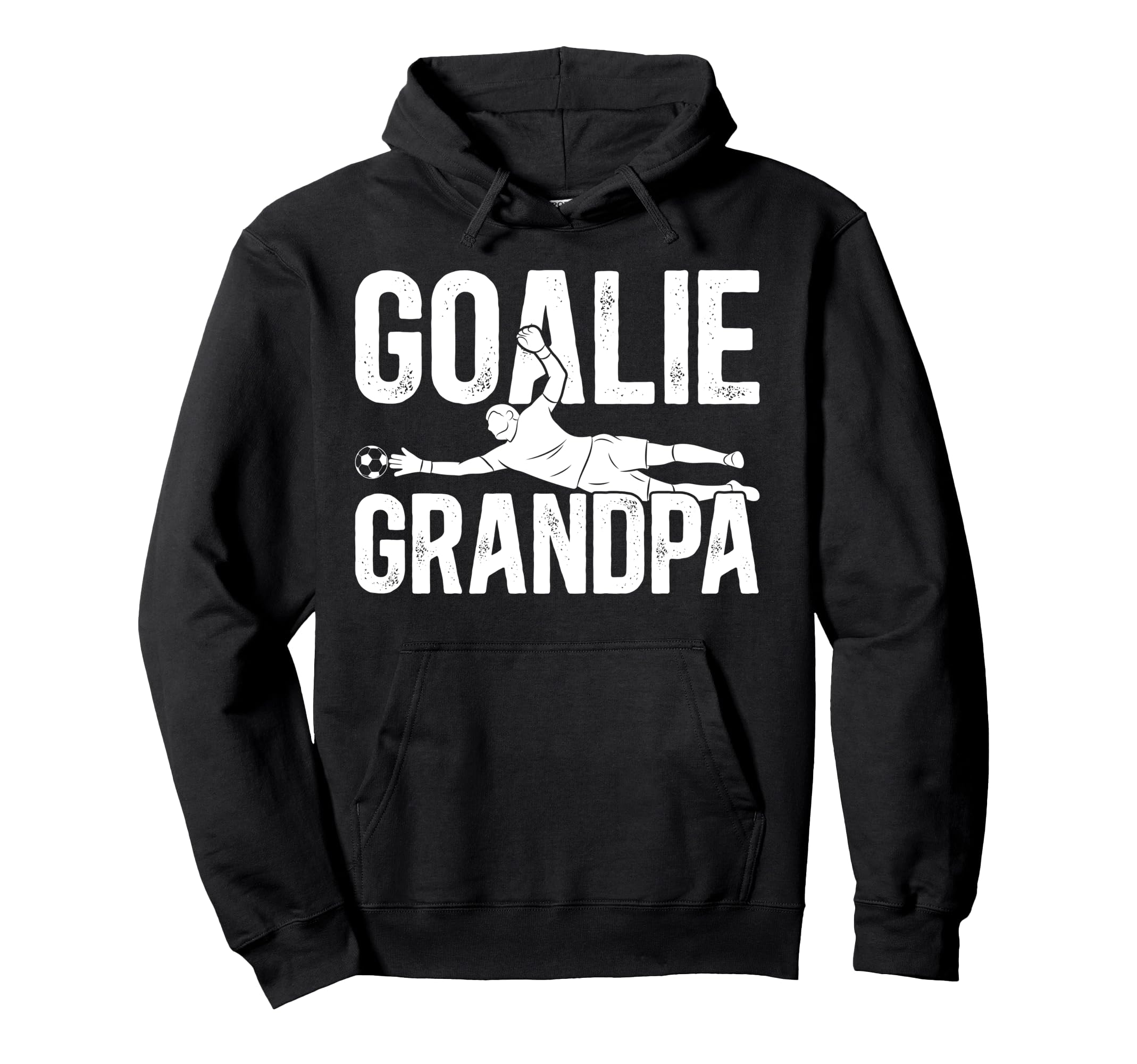 Soccer Goalie Grandpa Soccer Keeper Hoodie - Streetwear Style Men Women - T-Shirt, Sweatshirt, Hoodie