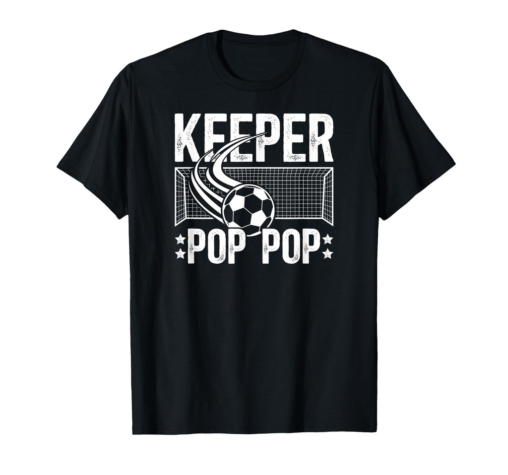 Soccer Keeper Pop Pop Soccer Goalie Pop T-Shirt - Trendy Graphic Unisex - T-Shirt, Sweatshirt, Hoodie