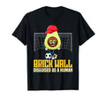 Goalkeeper Brick Wall Disguised As Human T-Shirt - Trendy Graphic Unisex - T-Shirt, Sweatshirt, Hoodie