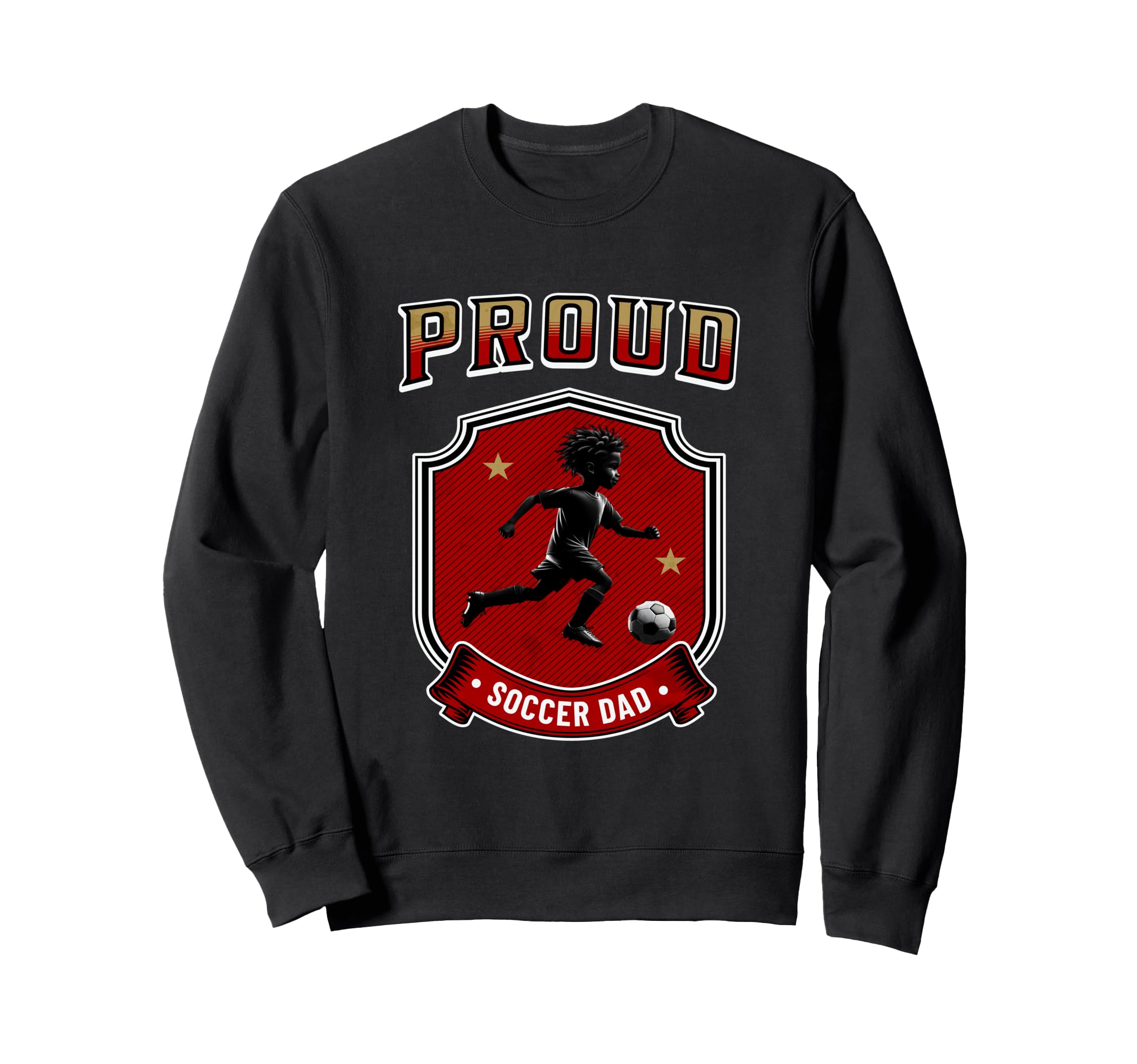 Proud Dad Soccer Player Soccer Dad Sweatshirt - Unique Graphic for Adults - T-Shirt, Sweatshirt, Hoodie