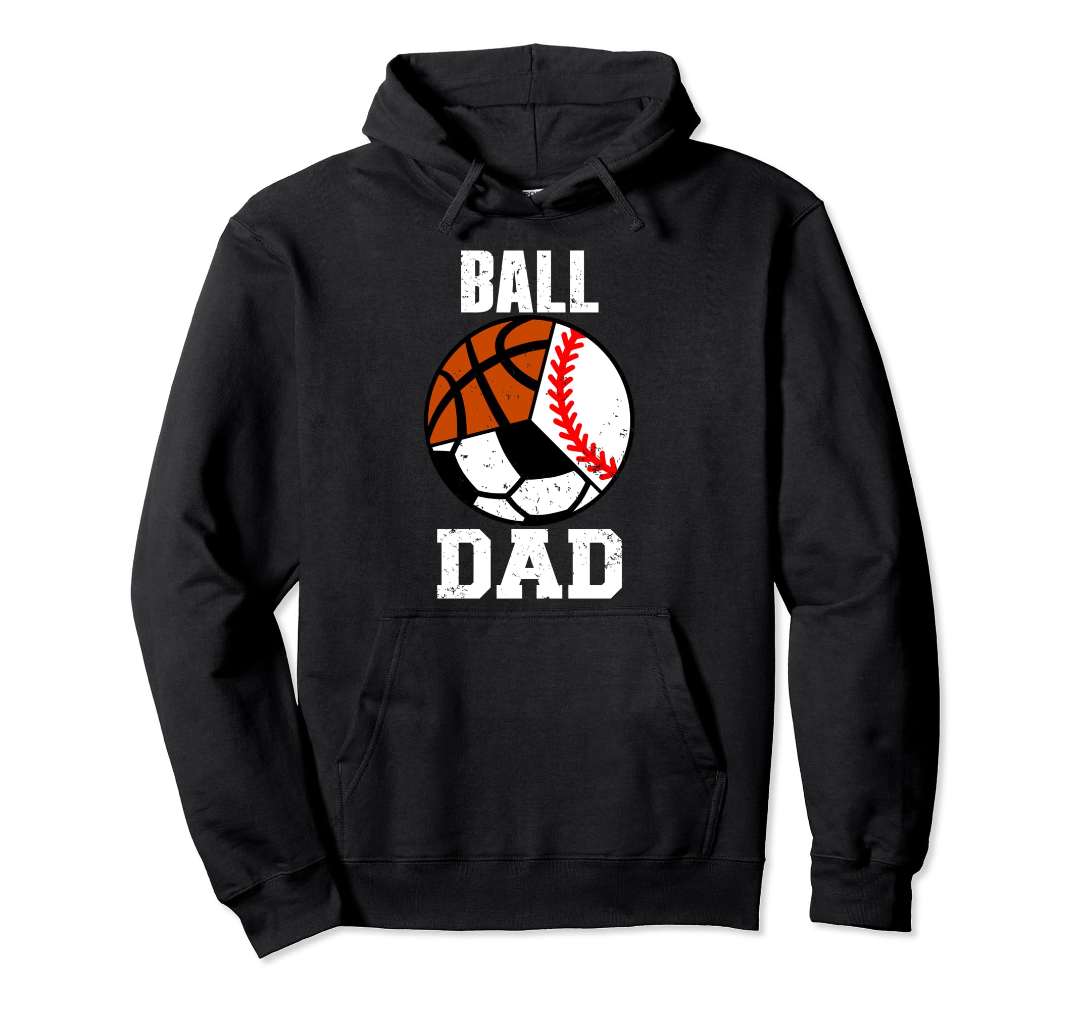 Ball Dad Funny Baseball Soccer Basketball Hoodie - Minimalist Print Unisex - T-Shirt, Sweatshirt, Hoodie