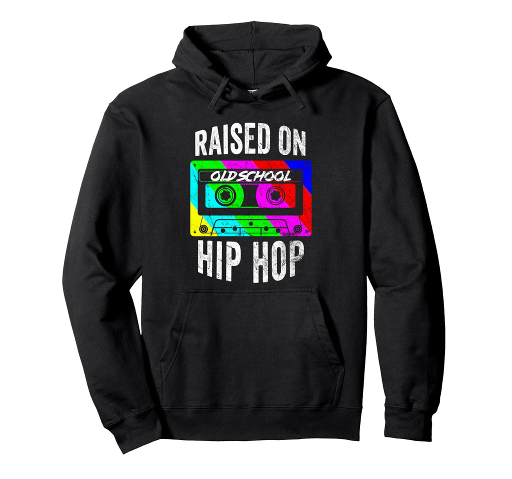 Raised Oldschool Hip Hop 90S Rap Music Hoodie - Novelty Apparel Men Women - T-Shirt, Sweatshirt, Hoodie