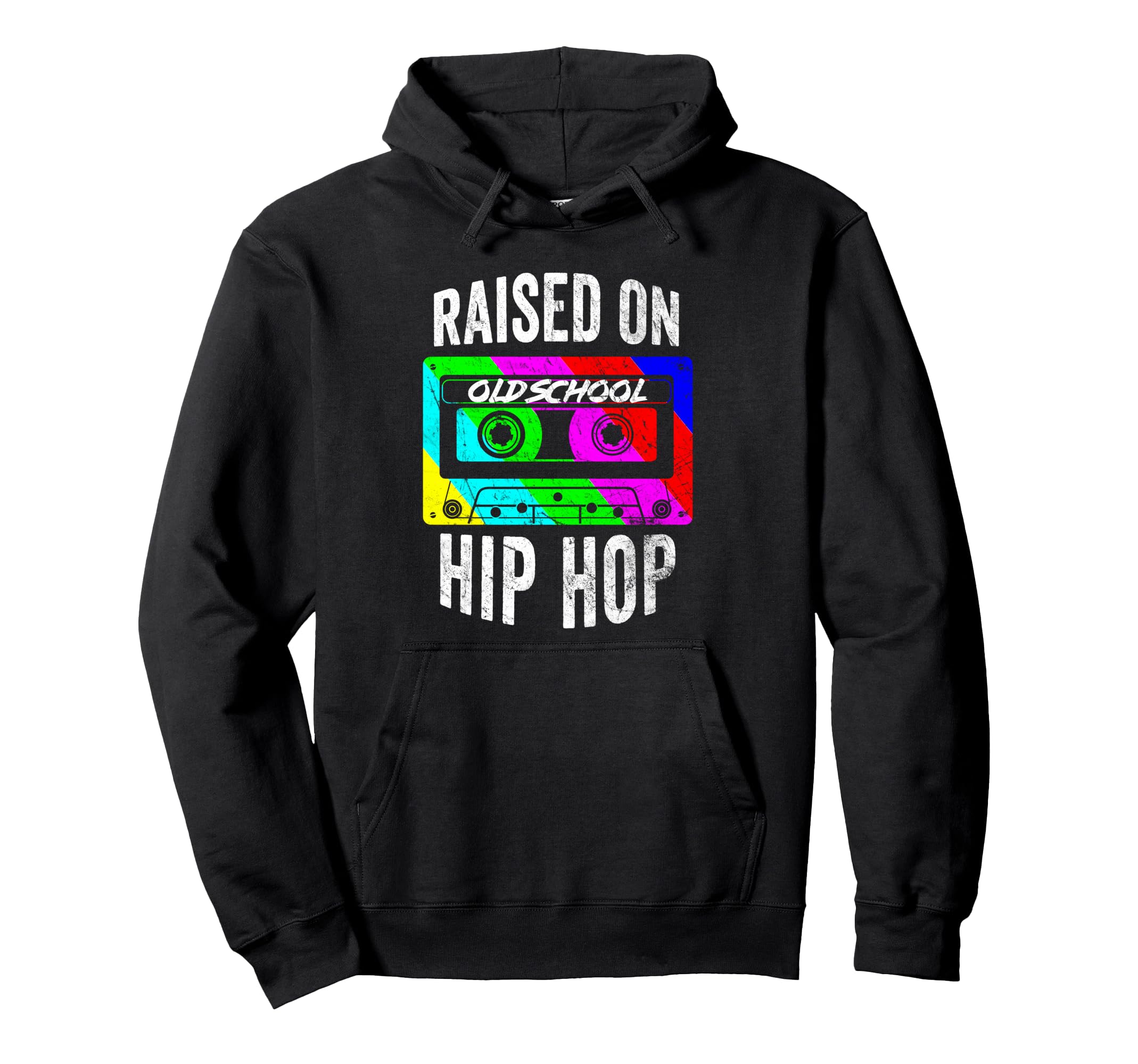 Raised Oldschool Hip Hop 90S Rap Music Hoodie - Novelty Apparel Men Women - T-Shirt, Sweatshirt, Hoodie