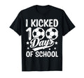 I Kicked 100 Days School Soccer Students T-Shirt - Trendy Graphic Unisex - T-Shirt, Sweatshirt, Hoodie