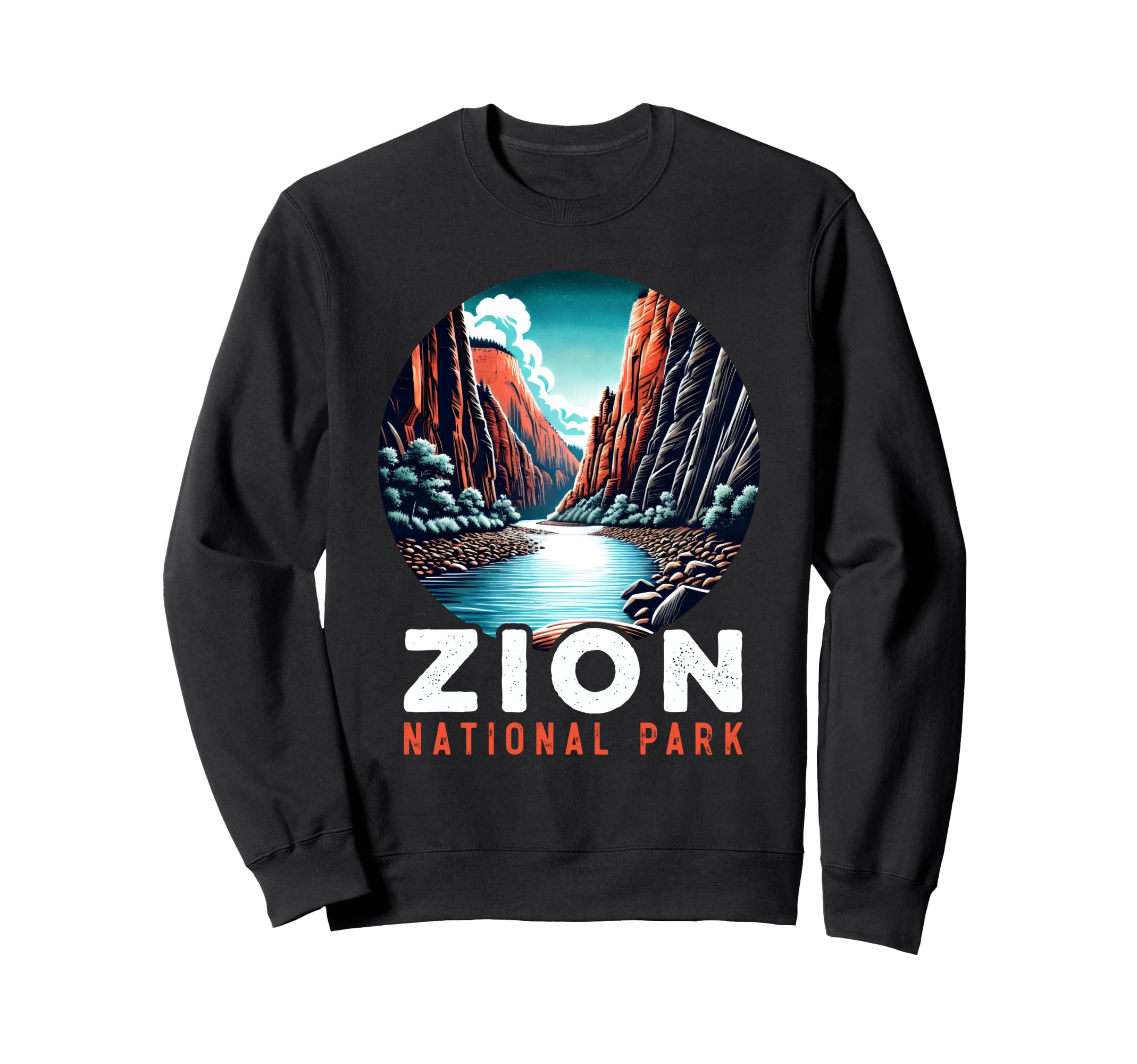 Zion National Park Utah Zion Sweatshirt - Casual Everyday Wear Men Women - T-Shirt, Sweatshirt, Hoodie