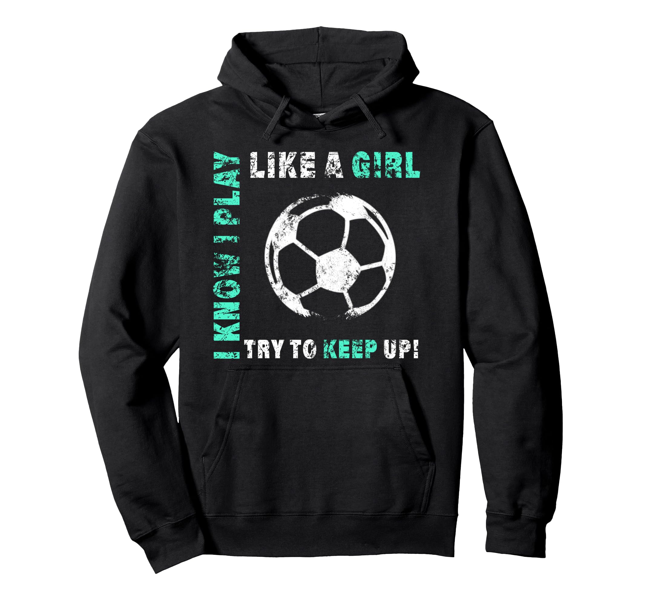 I Play Like Soccer Player Hoodie - Aesthetic Graphic Men Women - T-Shirt, Sweatshirt, Hoodie