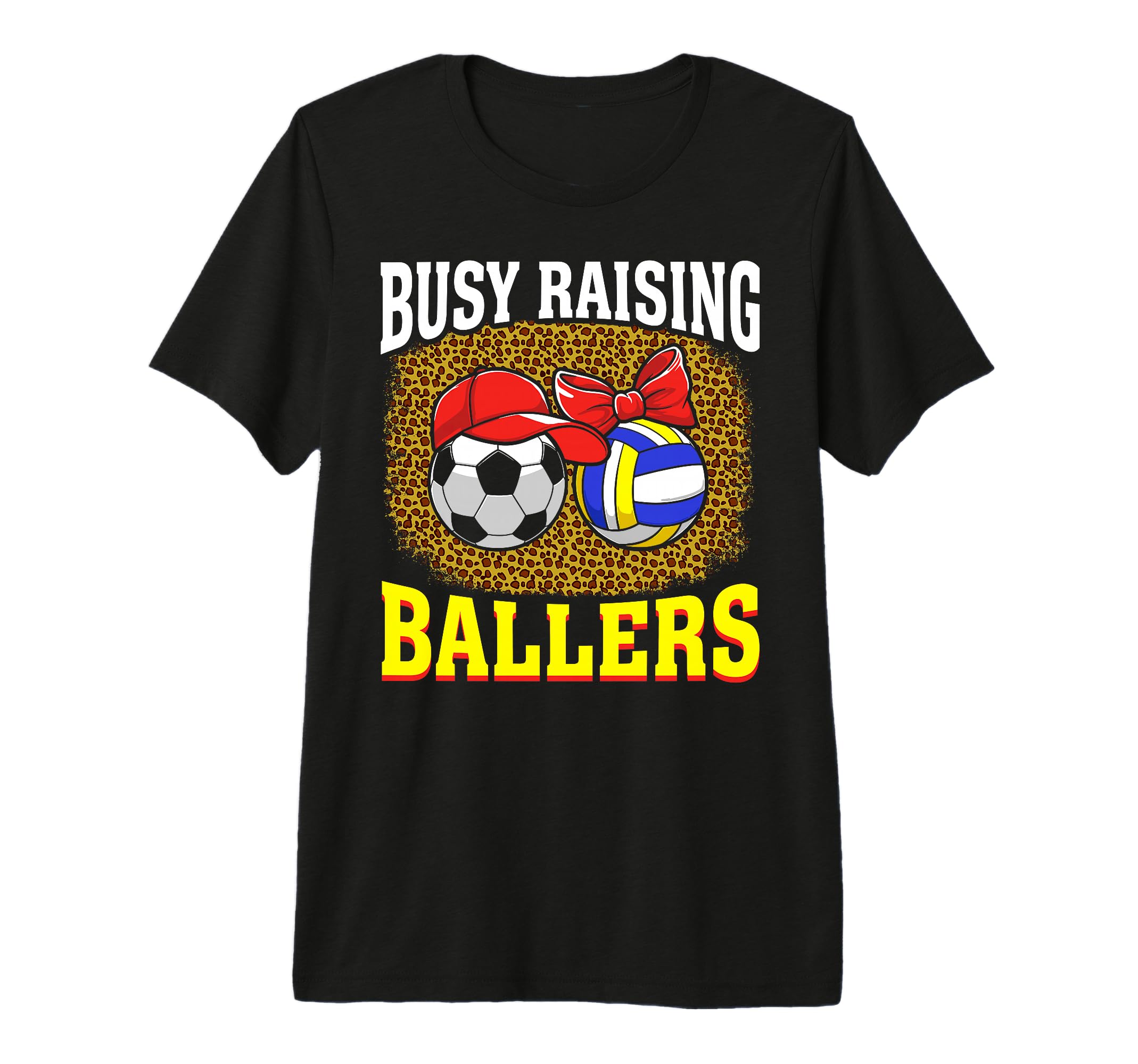 Busy Raising Ballers Soccer T-Shirt - Custom Art Print Men Women - T-Shirt, Sweatshirt, Hoodie
