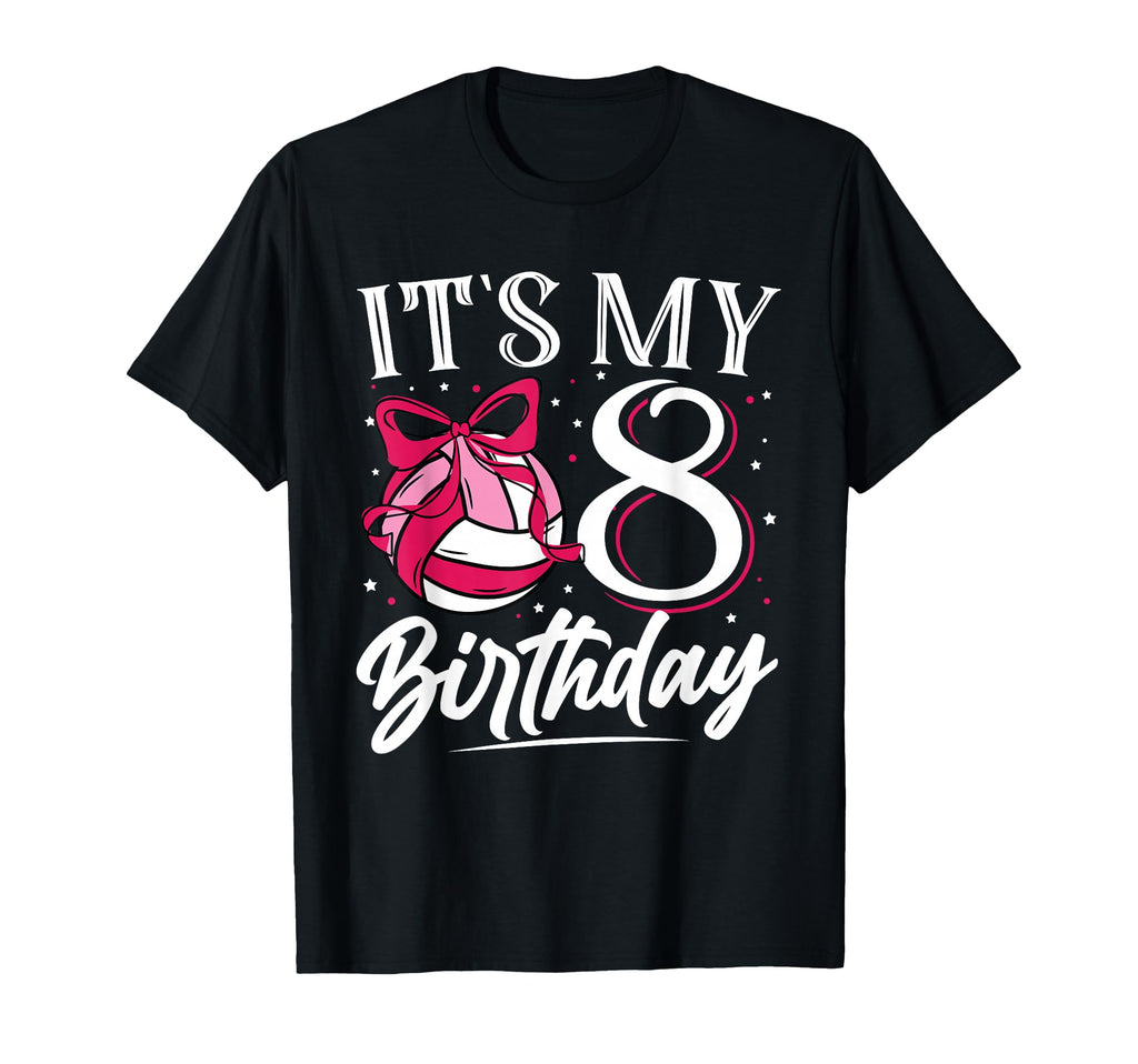 Its My Eight 8 Birthday Volleyball T-Shirt - Streetwear Style for Adults - T-Shirt, Sweatshirt, Hoodie