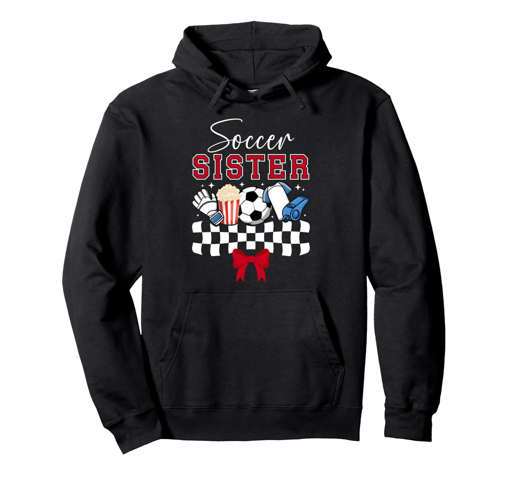 Soccer Sister Coquette Soccer Players Hoodie - Streetwear Style for Adults - T-Shirt, Sweatshirt, Hoodie