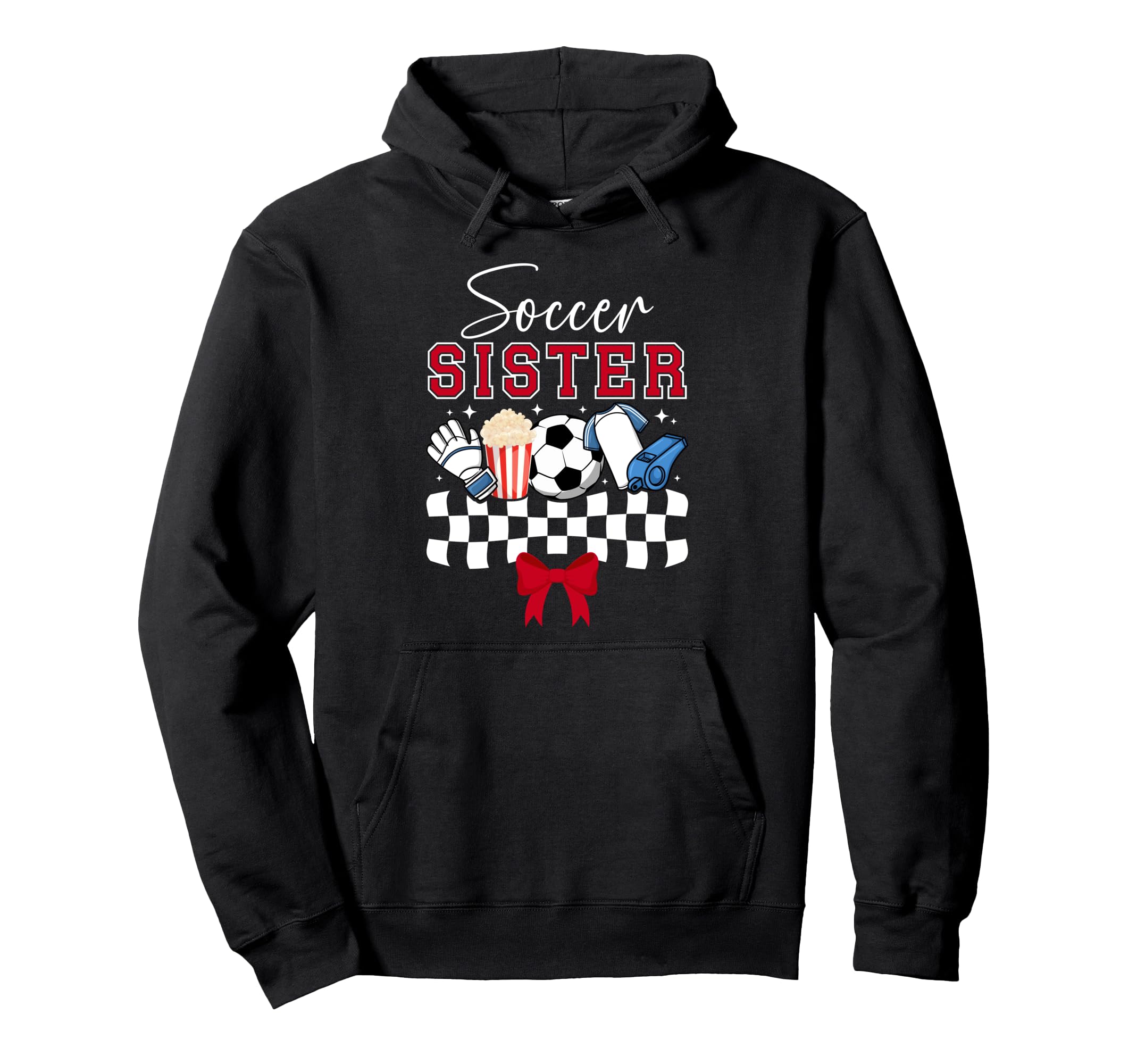 Soccer Sister Coquette Soccer Players Hoodie - Streetwear Style for Adults - T-Shirt, Sweatshirt, Hoodie
