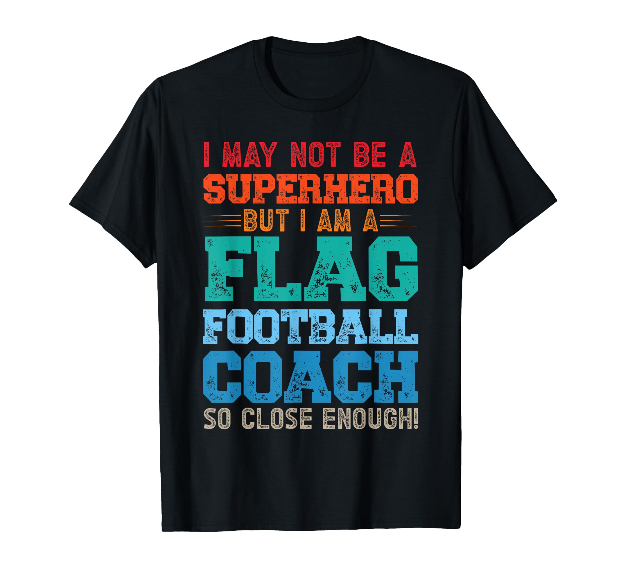 Flag Football Coach T-Shirt - Streetwear Style Unisex - T-Shirt, Sweatshirt, Hoodie