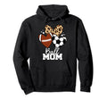 Ball Mom Funny Soccer Football Mom Hoodie - Fun Novelty Design Men Women - T-Shirt, Sweatshirt, Hoodie
