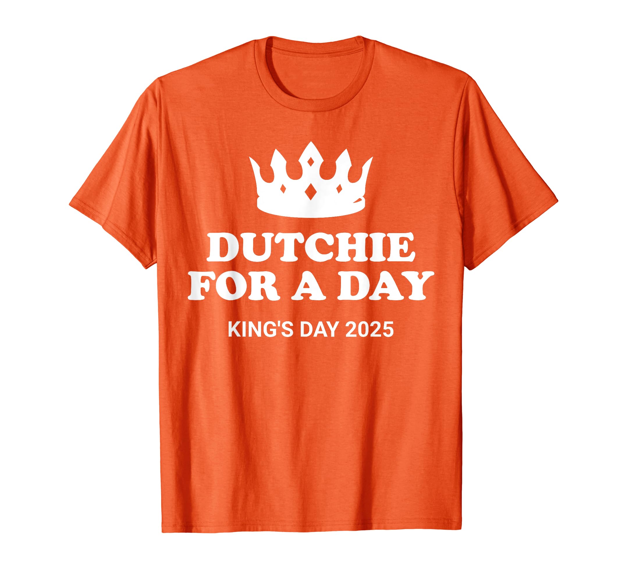 Dutch Koningsdag Kings Day Funny 2025 T-Shirt - Fun Novelty Design Unisex - T-Shirt, Sweatshirt, Hoodie