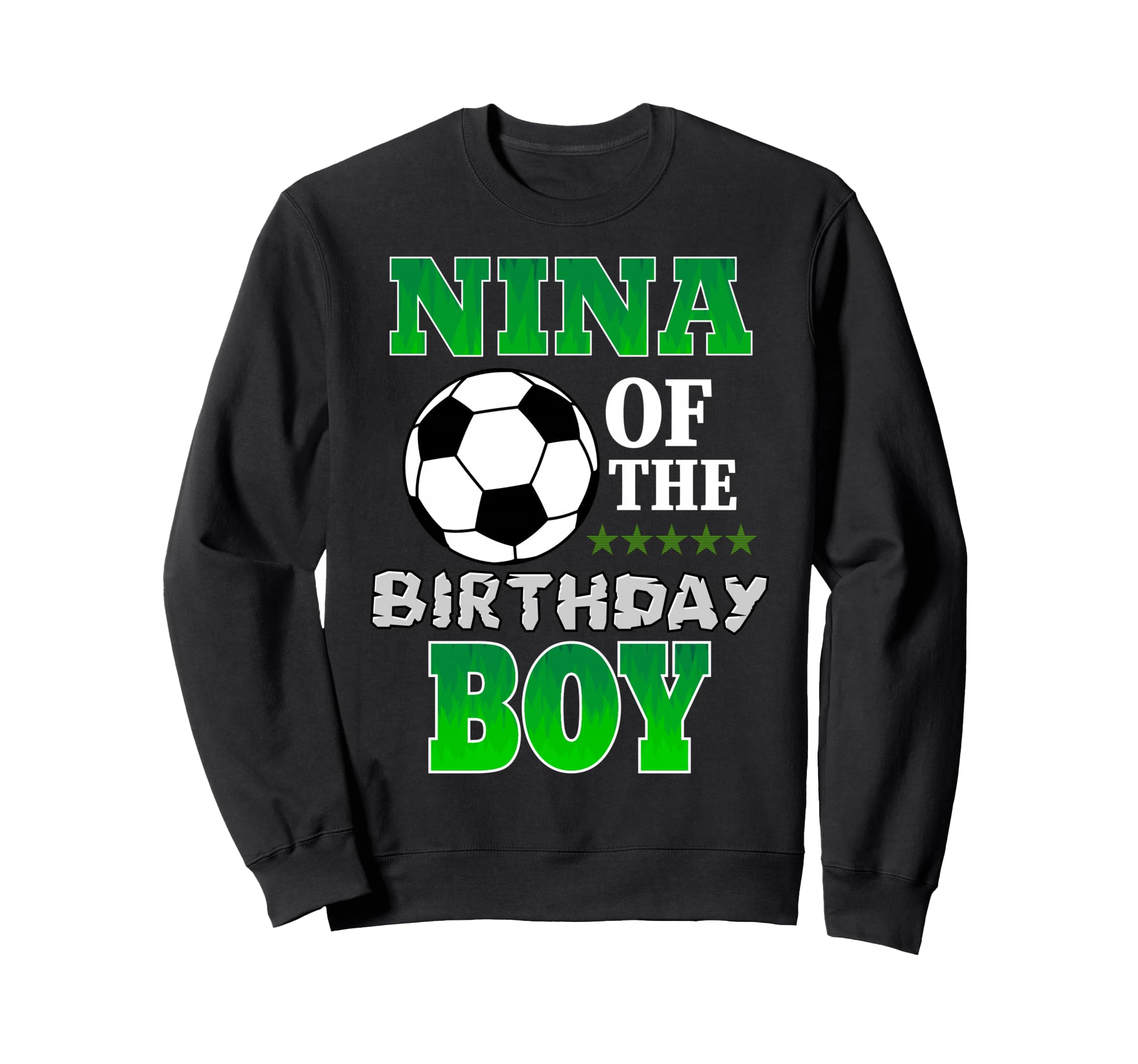 Nina Birthday Soccer Stars Sweatshirt - Fun Novelty Design for Adults - T-Shirt, Sweatshirt, Hoodie
