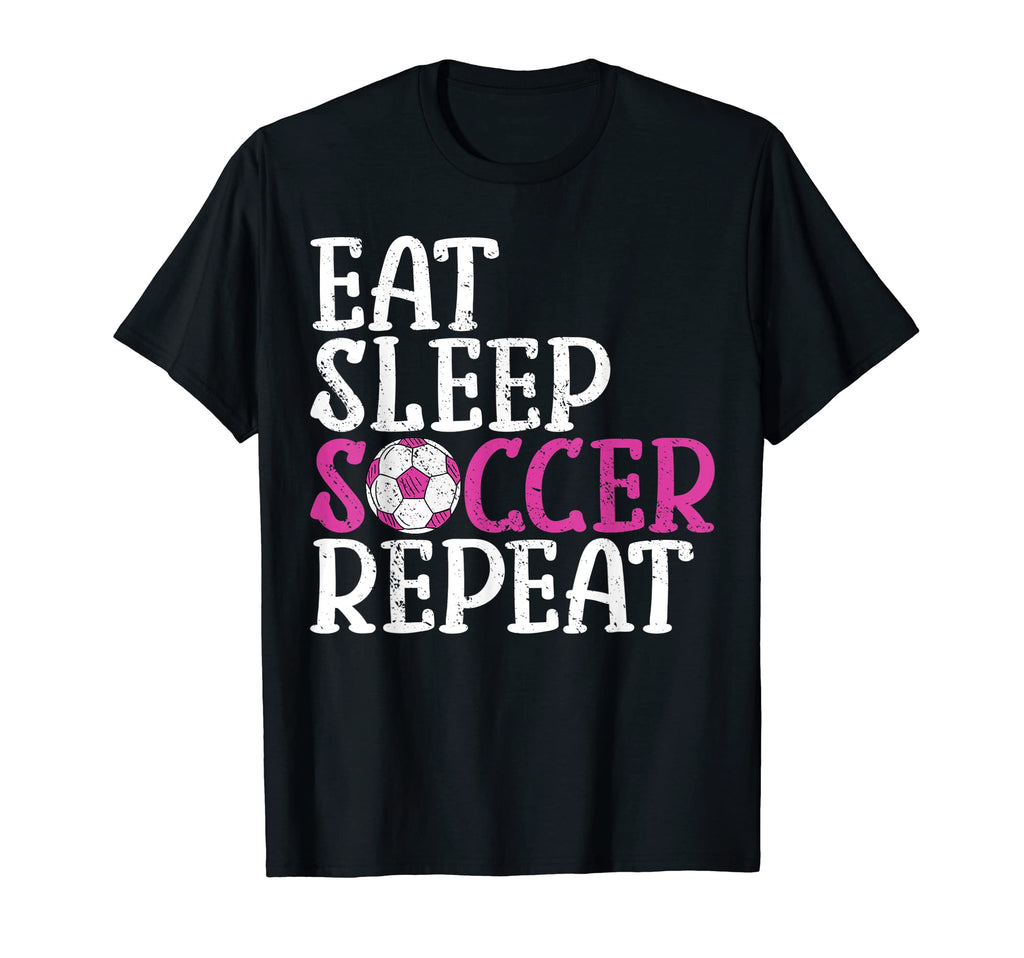 Soccer Eat Sleep Soccer Repeat T-Shirt - Unique Graphic for Adults - T-Shirt, Sweatshirt, Hoodie