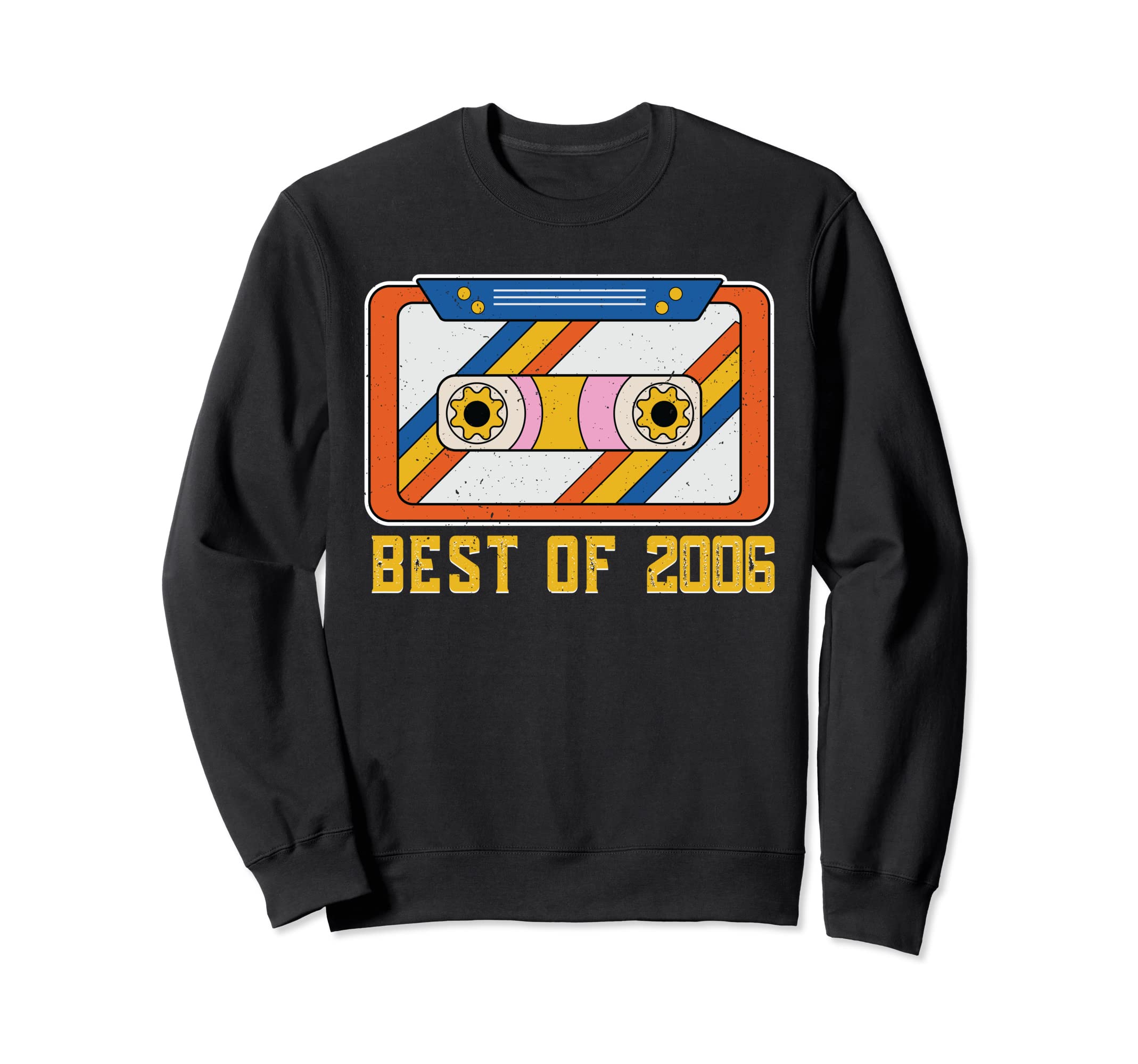 Best 2006 Cassette Tape 17 Years Old Sweatshirt - Trendy Graphic Men Women - T-Shirt, Sweatshirt, Hoodie