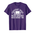 Assistant Coach Because Head Coaches T-Shirt - Graphic Print for Adults - T-Shirt, Sweatshirt, Hoodie