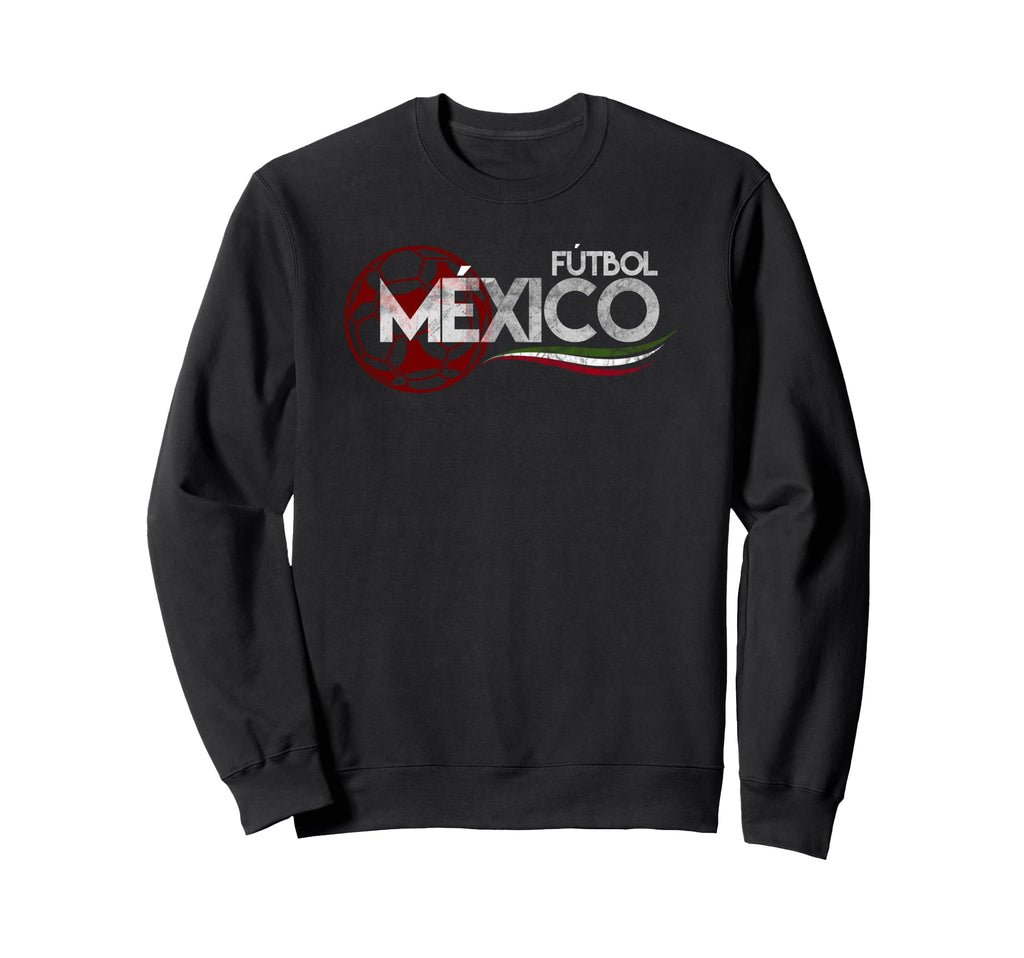 Soccer Futbol Mexico Sweatshirt - Casual Everyday Wear for Adults - T-Shirt, Sweatshirt, Hoodie
