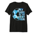 Funny Goalkeeper Soccer Goalie My T-Shirt - Custom Art Print Men Women - T-Shirt, Sweatshirt, Hoodie